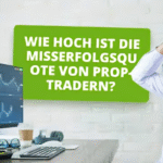 Warum weniger Trades oft zu höheren Auszahlungen bei Prop-Firmen führen